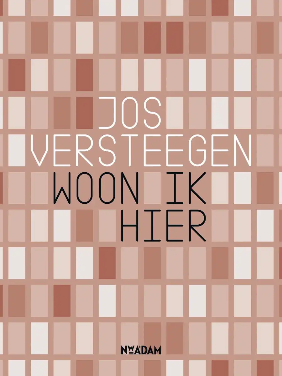 Dichtbundel Woon ik hier Woon ik hier, Jos Verstegen